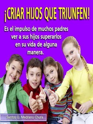 cover image of ¡Criar Hijos Que Triunfen!